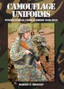 Martin J Brayley - Camouflage Uniforms: International Combat Dress 1940-2010 - 9781847971371 - V9781847971371