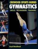 Lloyd Readhead - Gymnastics: Skills- Techniques- Training - 9781847972477 - V9781847972477