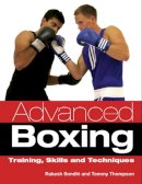Rakesh Sondhi - Advanced Boxing: Training, Skills and Techniques - 9781847972972 - V9781847972972