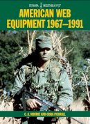 C. A. Monroe - American Web Equipment 1967-1991 (Europa Militaria) - 9781847973153 - V9781847973153
