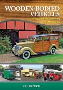 Colin Peck - Wooden-Bodied Vehicles - 9781847974914 - V9781847974914