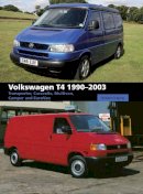 Richard Copping - Volkswagen T4: Transporter, Caravelle, Multivan, Camper and Eurovan - 9781847975546 - V9781847975546