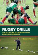 Eamonn Hogan - Rugby Drills - 9781847976550 - V9781847976550