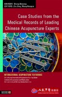 Bing Zhu - Case Studies from the Medical Records of Leading Chinese Acupuncture Experts - 9781848190467 - V9781848190467