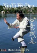 Zhongxian Wu - XinYi WuDao: Heart-Mind - The Dao of Martial Arts - 9781848192065 - V9781848192065