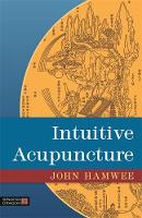 John Hamwee - Intuitive Acupuncture - 9781848192737 - V9781848192737