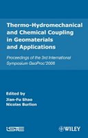 Burlion - Thermo-Hydromechanical and Chemical Coupling in Geomaterials and Applications: Proceedings of the 3rd International Symposium GeoProc´2008 - 9781848210431 - V9781848210431