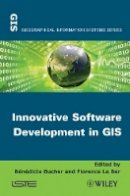 Benedicte Bucher - Innovative Software Development in GIS - 9781848213647 - V9781848213647