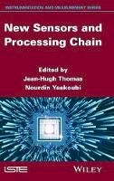 Jean-Hugh Thomas (Ed.) - New Sensors and Processing Chain - 9781848216266 - V9781848216266