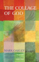 Mark Oakley - The Collage of God - 9781848252387 - V9781848252387