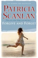 Patricia Scanlan - Forgive and Forget - 9781848270008 - KST0006613