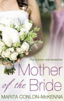 Marita Conlon-Mckenna - Mother of the Bride - 9781848270381 - KST0030743