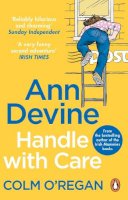 Colm O´regan - Ann Devine: Handle With Care - 9781848272491 - 9781848272491