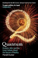 Manjit Kumar - Quantum: Einstein, Bohr and the Great Debate About the Nature of Reality - 9781848310353 - V9781848310353