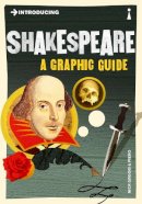 Nick Groom - Introducing Shakespeare: A Graphic Guide - 9781848311152 - V9781848311152