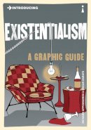 Josh Appignanesi - Introducing Existentialism: A Graphic Guide - 9781848316133 - V9781848316133