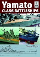 Steve Wiper - Yamato Class Battleships - 9781848320451 - V9781848320451