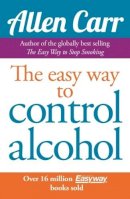 Allen Carr - Allen Carr's Easyway to Control Alcohol - 9781848374652 - V9781848374652