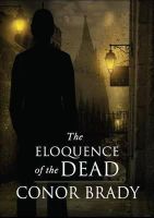 Conor Brady - The Eloquence of the Dead - 9781848402997 - V9781848402997