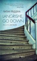 Aidan Higgins - Langrishe, Go Down - 9781848405523 - 9781848405523