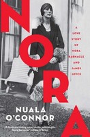 Nuala O´connor - NORA: A love story of Nora Barnacle and James Joyce - 9781848407893 - 9781848407893