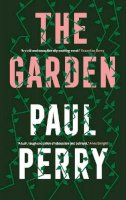 Paul Perry - The Garden - 9781848407992 - 9781848407992