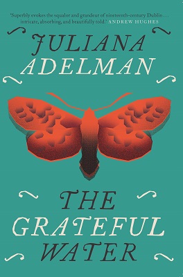 Juliana Adelman - The Grateful Water - 9781848409248 - 9781848409248
