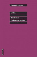 Federico Garcia Lorca - The House of Bernarda Alba - 9781848421813 - V9781848421813