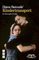 Diane Samuels - Diane Samuels´ Kindertransport: The author´s guide to the play - 9781848422841 - V9781848422841