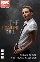Thomas Dekker - The Roaring Girl - 9781848424005 - V9781848424005
