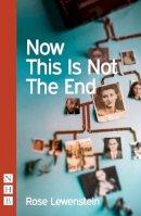 Rose Lewenstein - Now This Is Not the End - 9781848424609 - V9781848424609