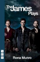 Rona Munro - The James Plays: James I, II and III - 9781848425606 - V9781848425606