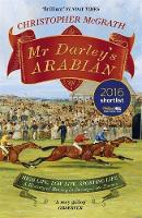 Christopher Mcgrath - Mr Darley´s Arabian: High Life, Low Life, Sporting Life: A History of Racing in 25 Horses: Shortlisted for the William Hill Sports Book of the Year Award - 9781848549852 - V9781848549852