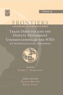James C. Hartigan (Ed.) - Trade Disputes and the Dispute Settlement Understanding of the WTO: An Interdisciplinary Assessment - 9781848552067 - V9781848552067