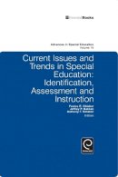 Festus E. Obiakor - Current Issues and Trends in Special Education.: Identification, Assessment and Instruction - 9781848556683 - V9781848556683