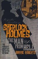 Barrie Roberts - The Further Adventures of Sherlock Holmes: The Man From Hell - 9781848565081 - V9781848565081
