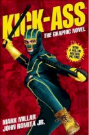 Mark Millar - Kick-Ass - (Movie Cover): Creating the Comic, Making the Movie - 9781848565357 - V9781848565357