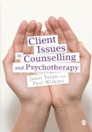 Janet Tolan - Client Issues in Counselling and Psychotherapy - 9781848600270 - V9781848600270