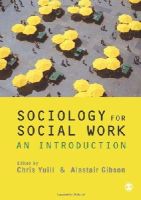 Chris Yuill - Sociology for Social Work - 9781848606517 - V9781848606517