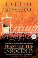 Evelio Rosero - Feast of the Innocents - 9781848662322 - V9781848662322