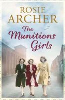 Rosie Archer - The Munitions Girls - 9781848664944 - V9781848664944