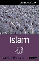 Catharina Raudvere - Islam: An Introduction - 9781848850835 - V9781848850835