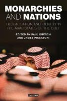 Paul Dresch - Monarchies and Nations: Globalisation and Identity in the Arab States of the Gulf - 9781848858664 - V9781848858664