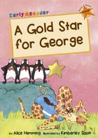 Alice Hemming - A Gold Star for George: (Orange Early Reader) - 9781848861978 - V9781848861978