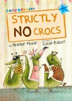 Heather Pindar - Strictly No Crocs (Blue Early Reader) - 9781848862401 - V9781848862401