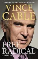 Vince Cable - Free Radical: A Memoir - 9781848870475 - V9781848870475