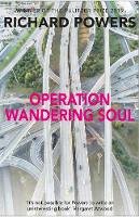 Richard Powers - Operation Wandering Soul: From the Booker Prize-shortlisted author of BEWILDERMENT - 9781848871434 - V9781848871434