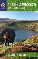 Helen Fairbairn - Dublin & Wicklow: A Walking Guide - 9781848892019 - V9781848892019