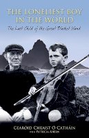 Gearóid Cheaist Ó Catháin - The Loneliest Boy in the World - 9781848892071 - KMK0022505