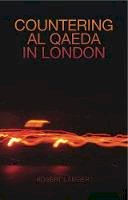 Robert Lambert - Countering Al Qaeda in London - 9781849041669 - V9781849041669